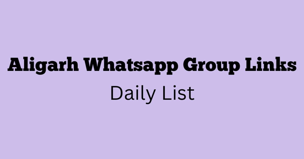 Aligarh Whatsapp Group Links Daily List