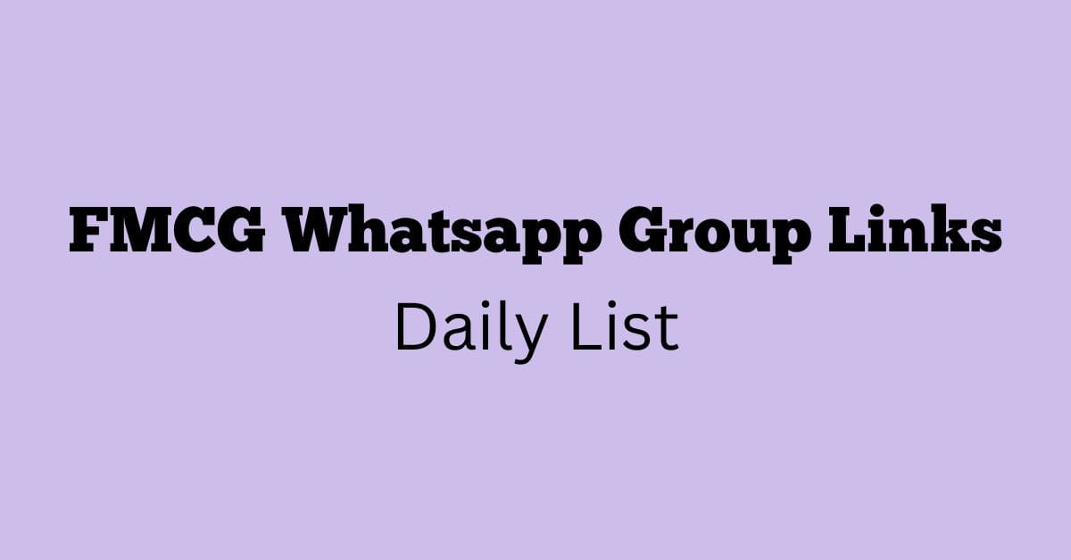 FMCG Whatsapp Group Links Daily List