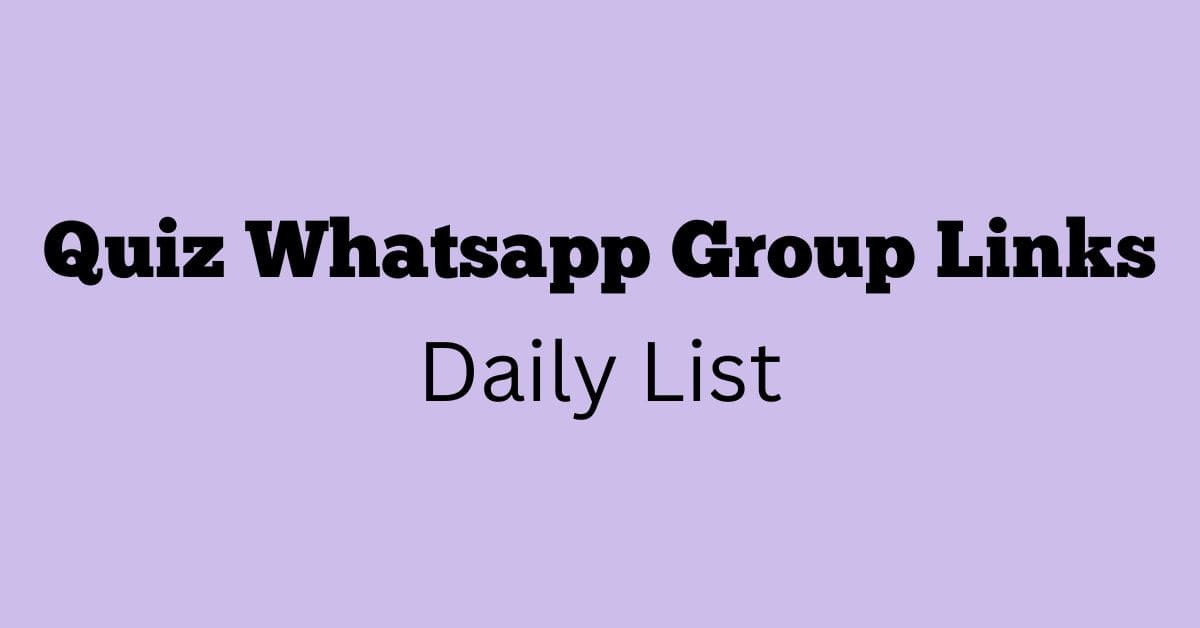 Quiz Whatsapp Group Links Daily List