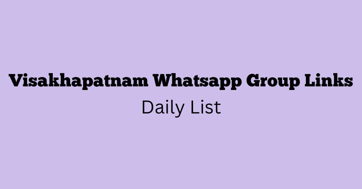 Visakhapatnam Whatsapp Group Links Daily List