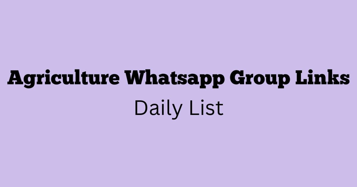 Agriculture Whatsapp Group Links Daily List