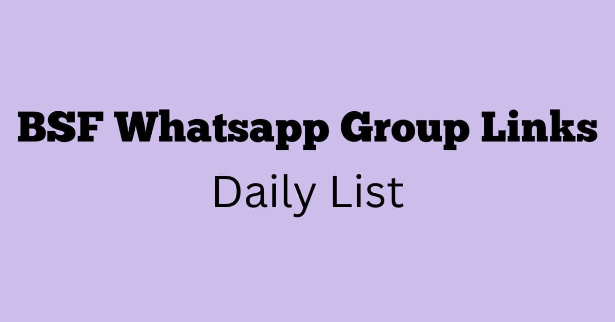 BSF Whatsapp Group Links Daily List