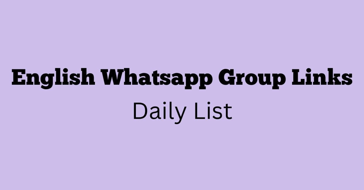 English Whatsapp Group Links Daily List