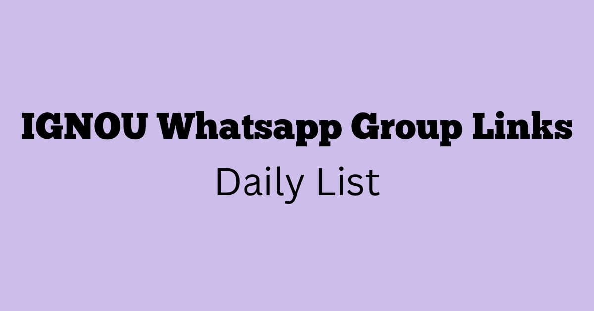 IGNOU Whatsapp Group Links Daily List