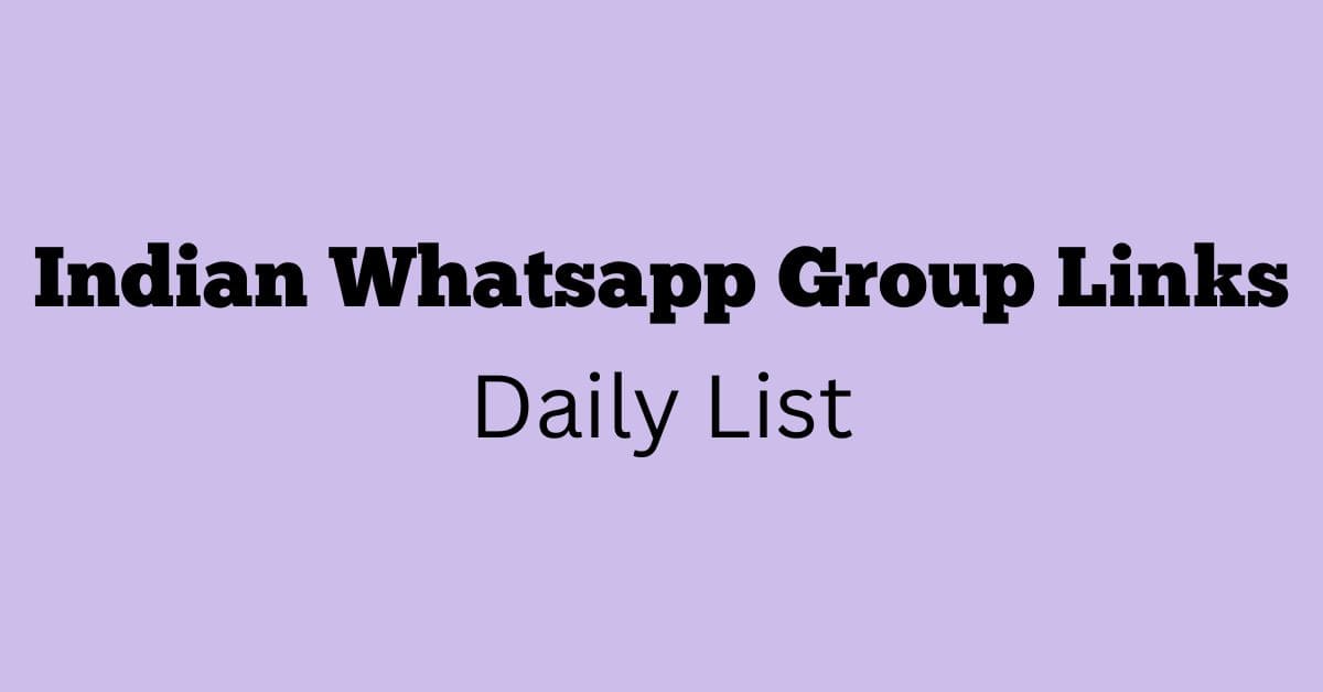 Indian Whatsapp Group Links Daily List