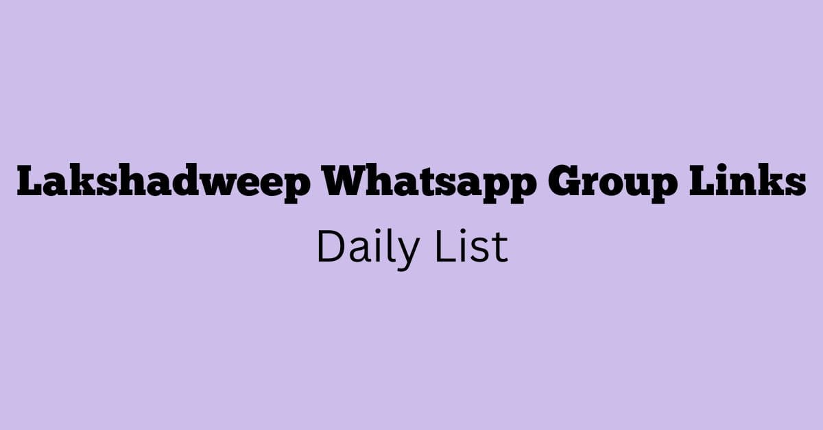 Lakshadweep Whatsapp Group Links Daily List