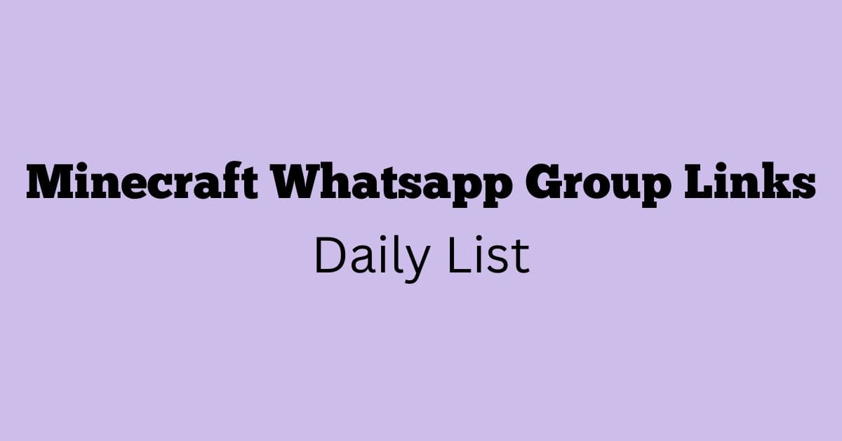 Minecraft Whatsapp Group Links Daily List