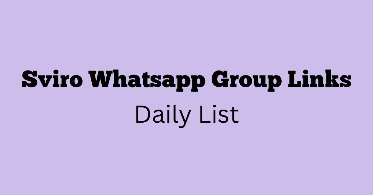 Sviro Whatsapp Group Links Daily List