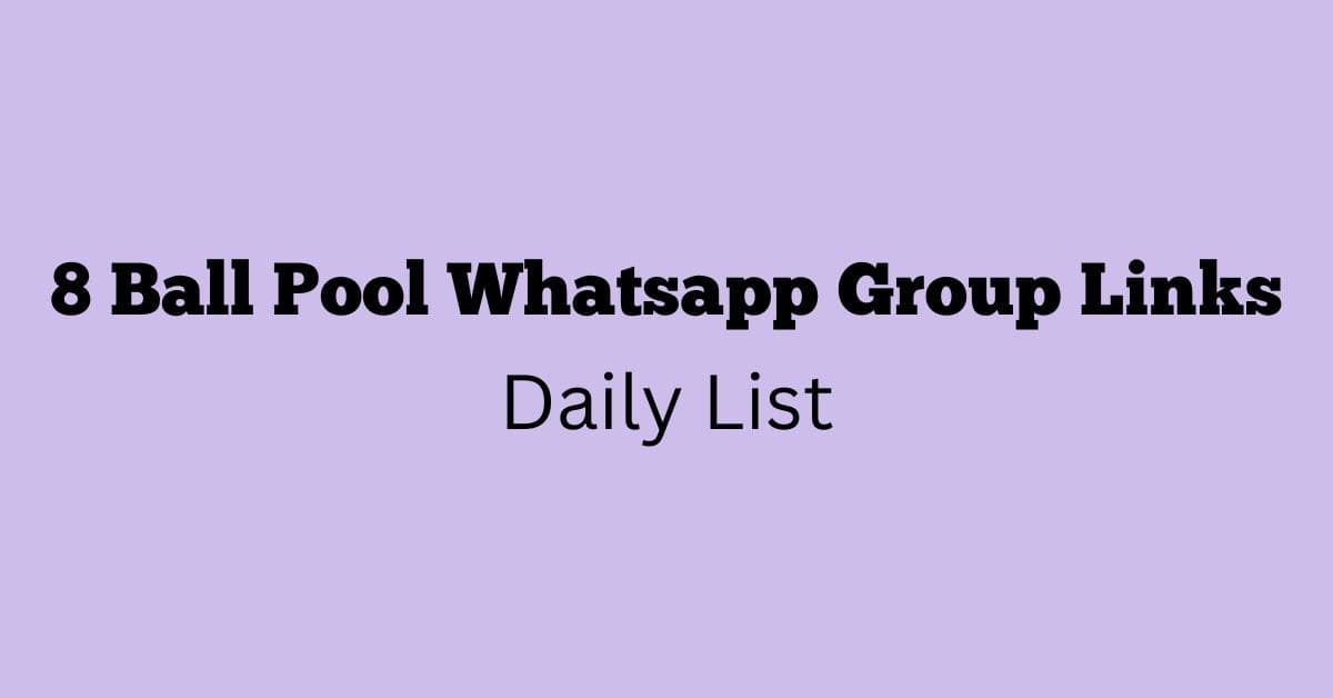 8 Ball Pool Whatsapp Group Links Daily List