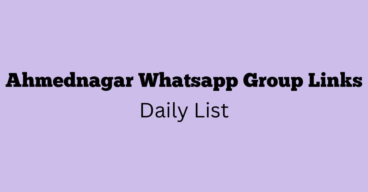 Ahmednagar Whatsapp Group Links Daily List