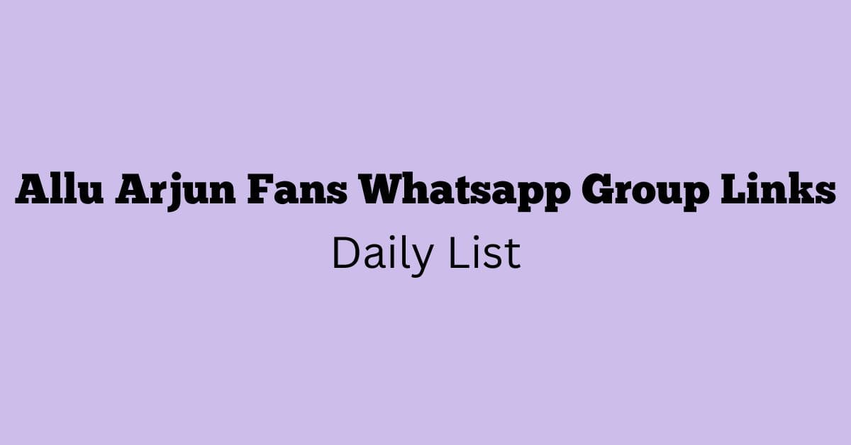 Allu Arjun Fans Whatsapp Group Links Daily List