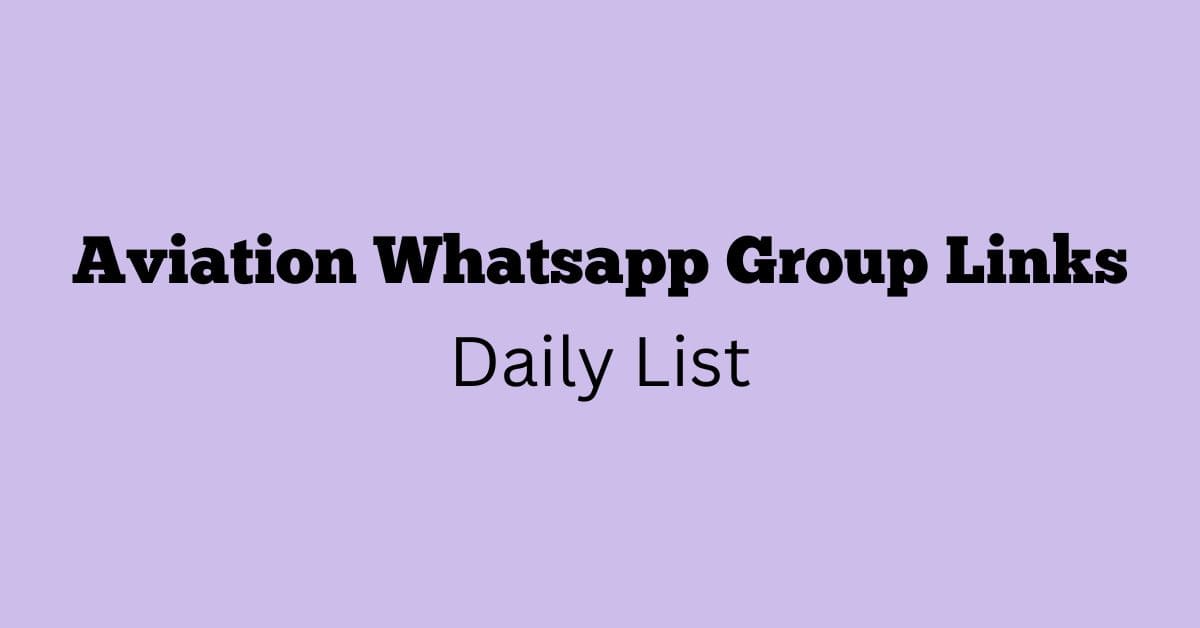 Aviation Whatsapp Group Links Daily List