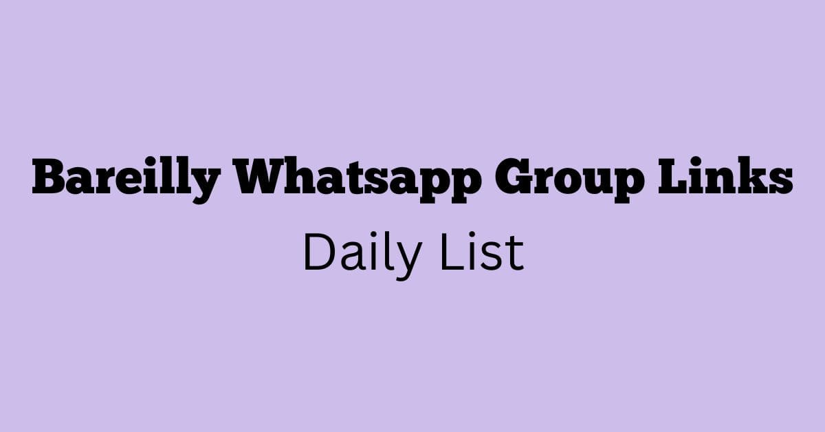 Bareilly Whatsapp Group Links Daily List