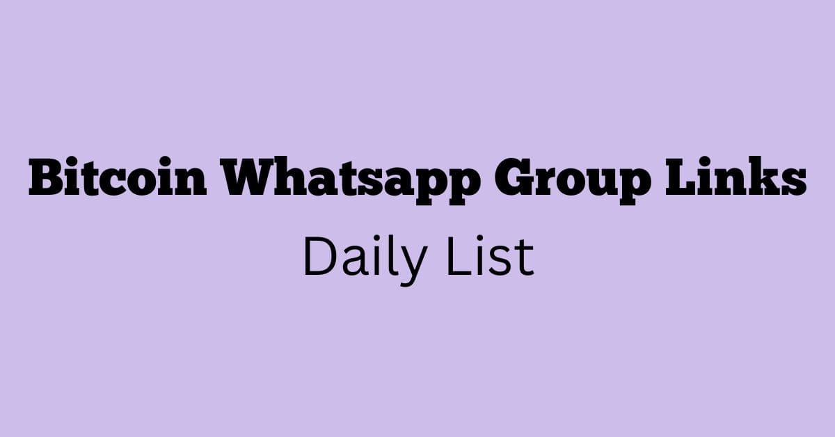 Bitcoin Whatsapp Group Links Daily List