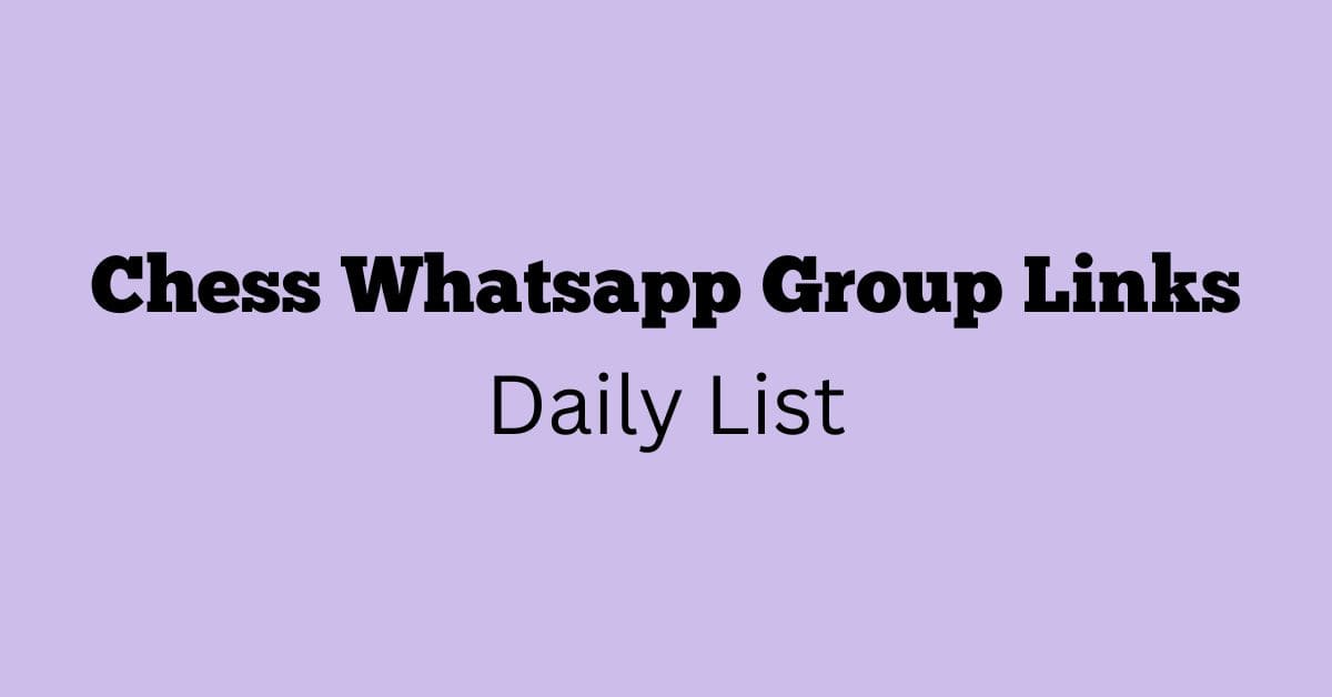 Chess Whatsapp Group Links Daily List