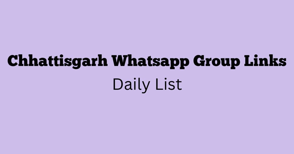 Chhattisgarh Whatsapp Group Links Daily List