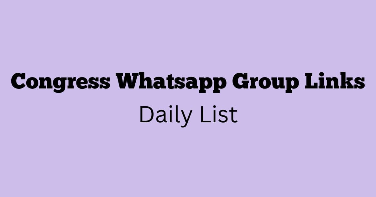 Congress Whatsapp Group Links Daily List