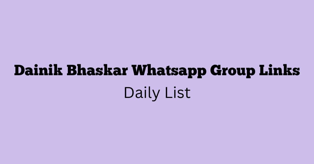 Dainik Bhaskar Whatsapp Group Links Daily List