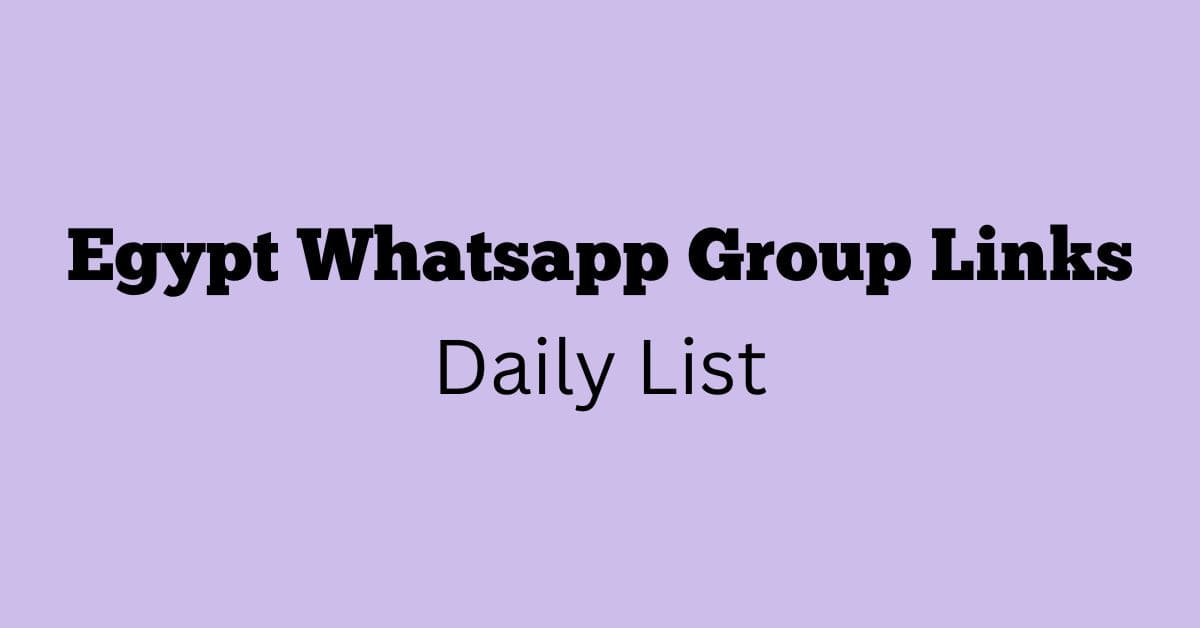 Egypt Whatsapp Group Links Daily List