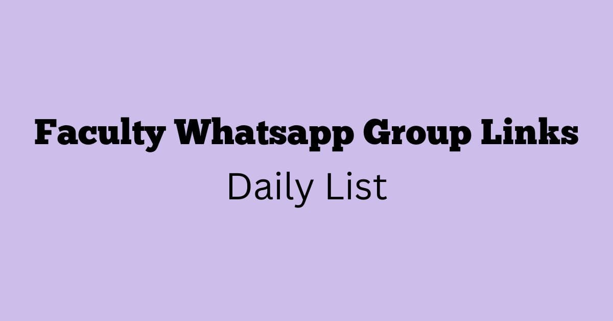 Faculty Whatsapp Group Links Daily List