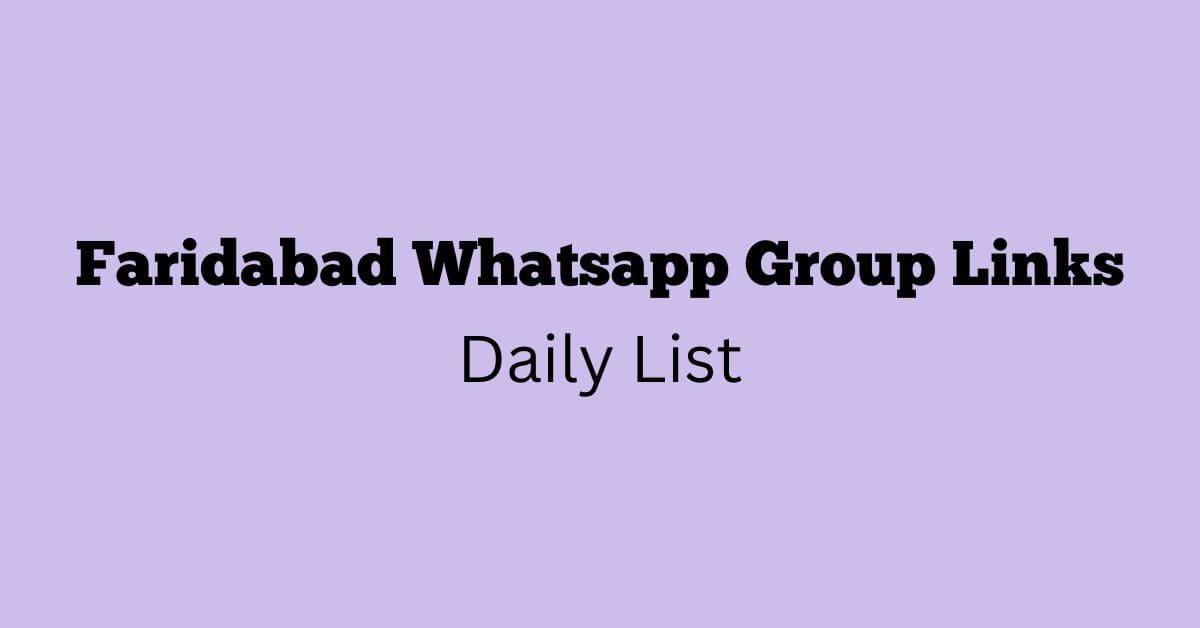 Faridabad Whatsapp Group Links Daily List