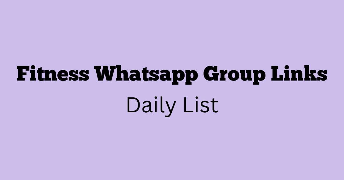 Fitness Whatsapp Group Links Daily List