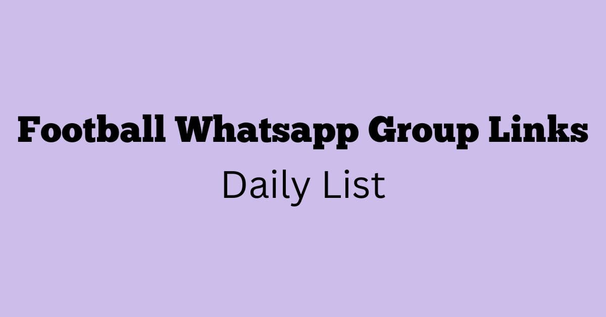 Football Whatsapp Group Links Daily List