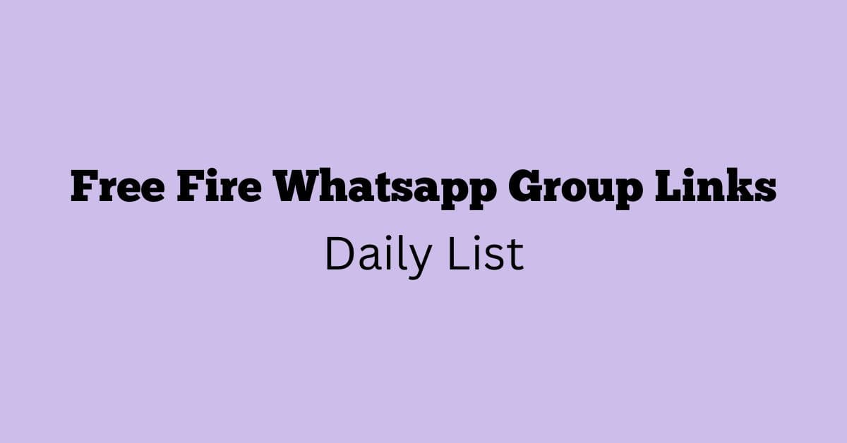 Free Fire Whatsapp Group Links Daily List