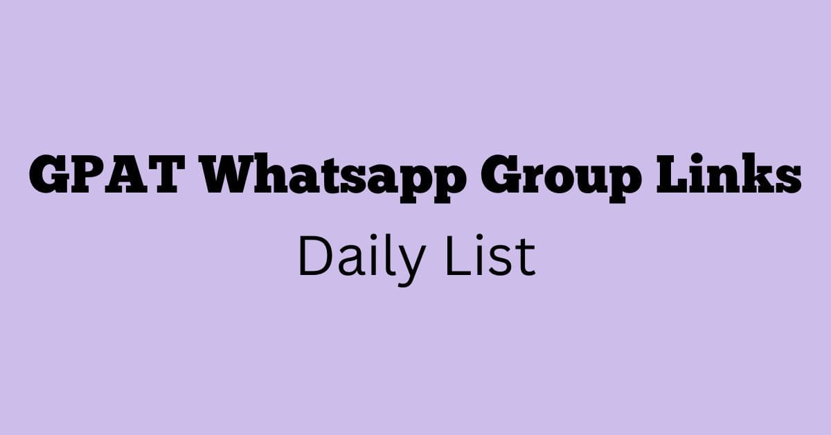 GPAT Whatsapp Group Links Daily List