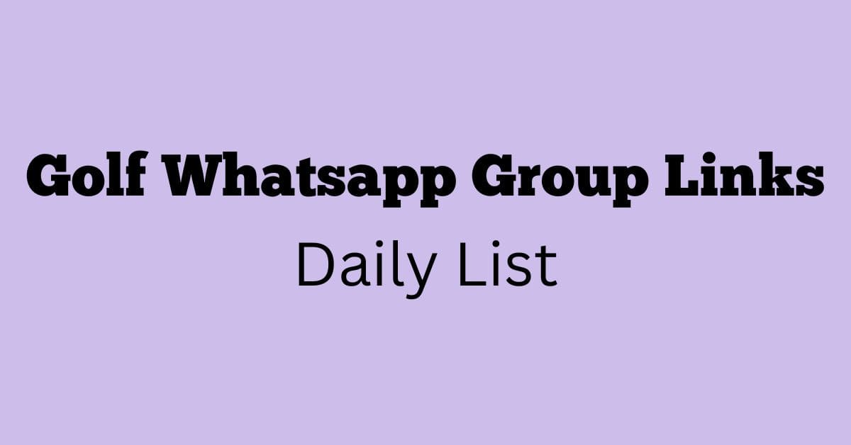 Golf Whatsapp Group Links Daily List