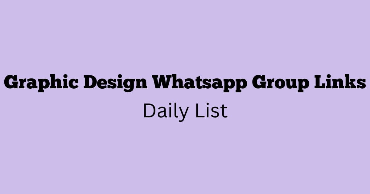 Graphic Design Whatsapp Group Links Daily List