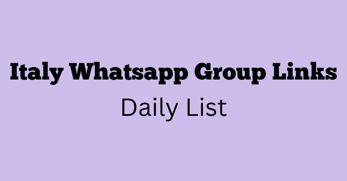 Italy Whatsapp Group Links Daily List