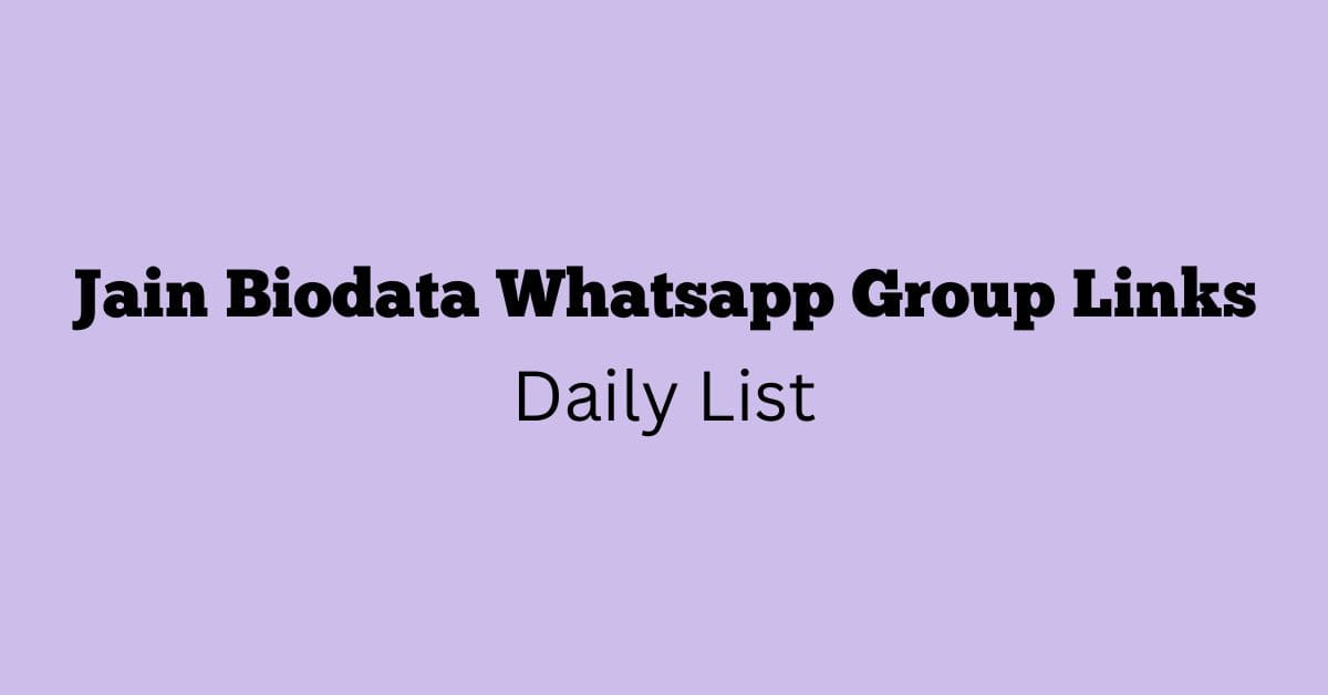 Jain Biodata Whatsapp Group Links Daily List