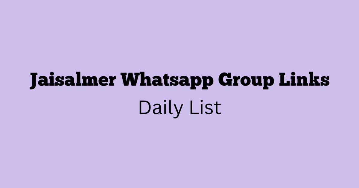 Jaisalmer Whatsapp Group Links Daily List