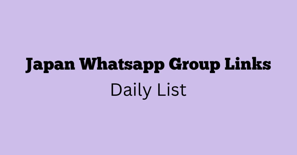 Japan Whatsapp Group Links Daily List