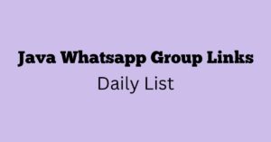 Read more about the article Java Whatsapp Group Links Daily List