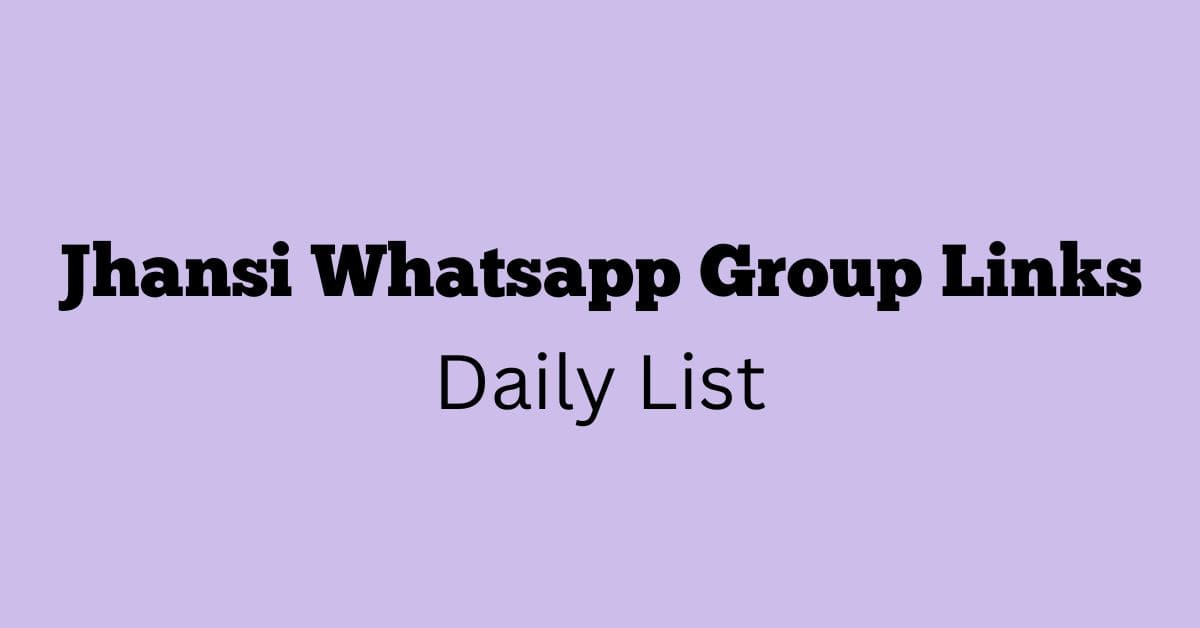 Jhansi Whatsapp Group Links Daily List