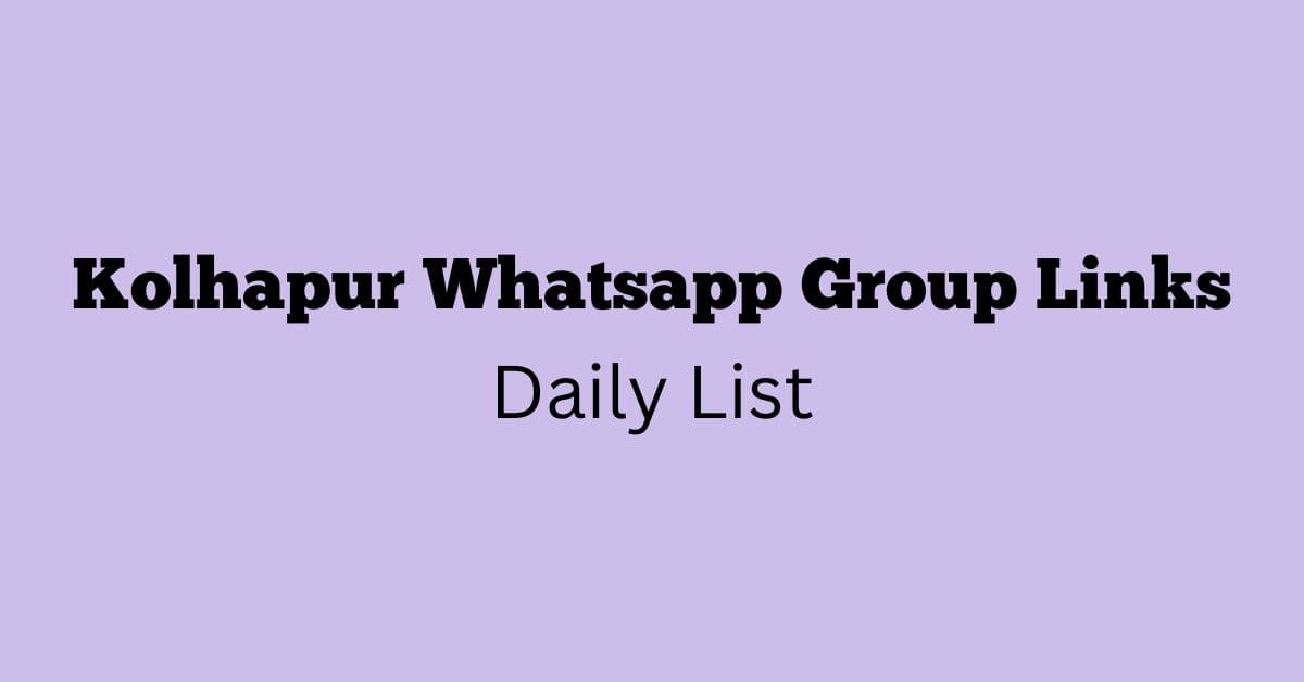 Kolhapur Whatsapp Group Links Daily List