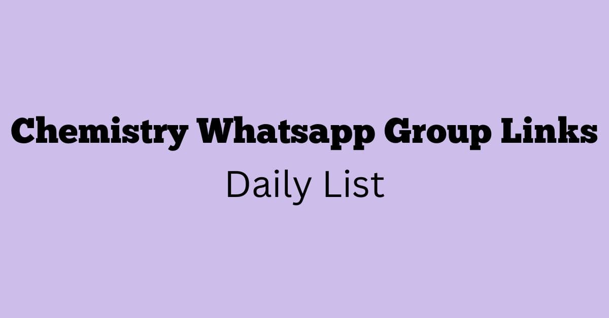 Chemistry Whatsapp Group Links Daily List