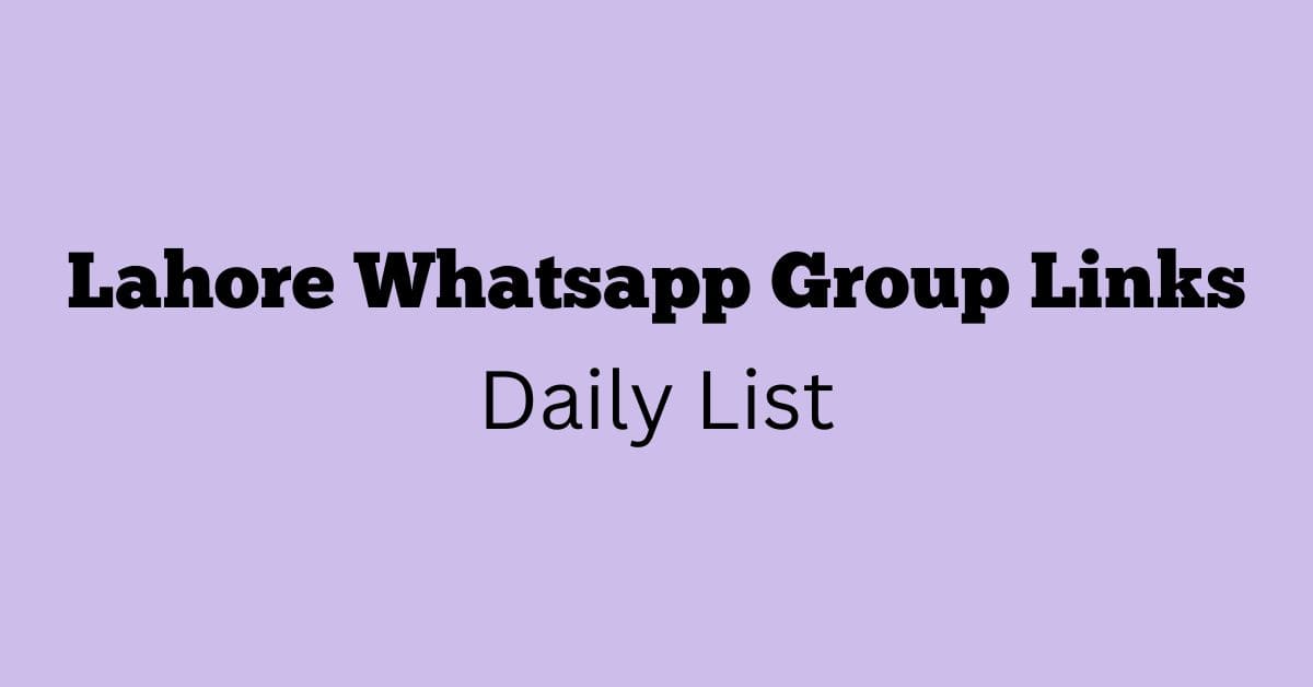 Lahore Whatsapp Group Links Daily List