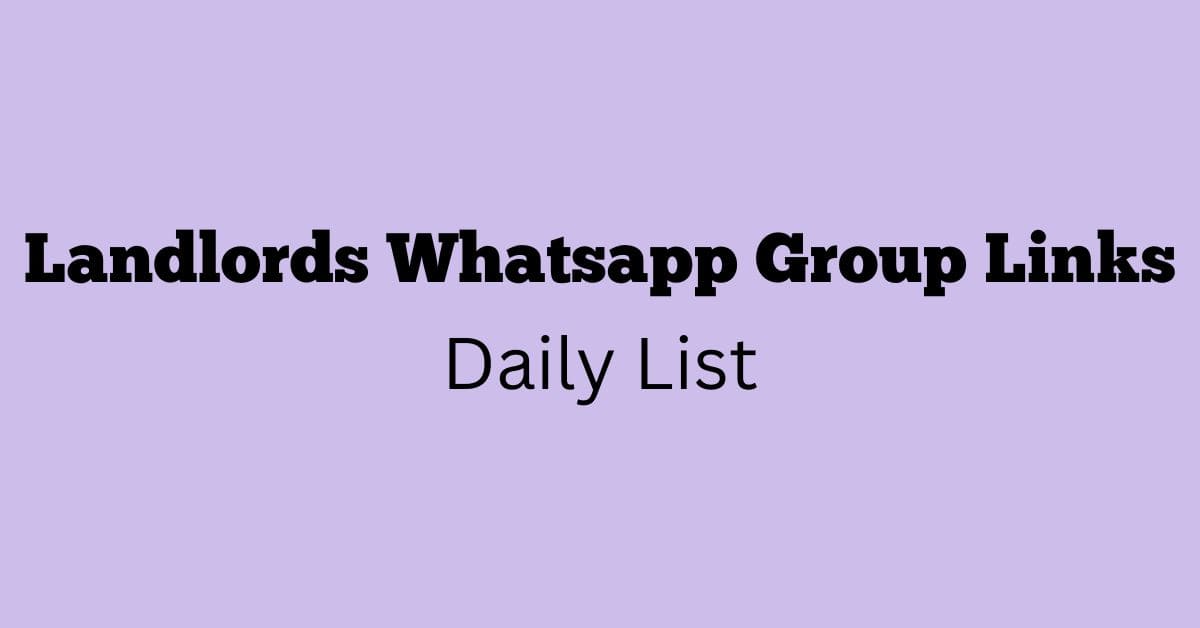 Landlords Whatsapp Group Links Daily List