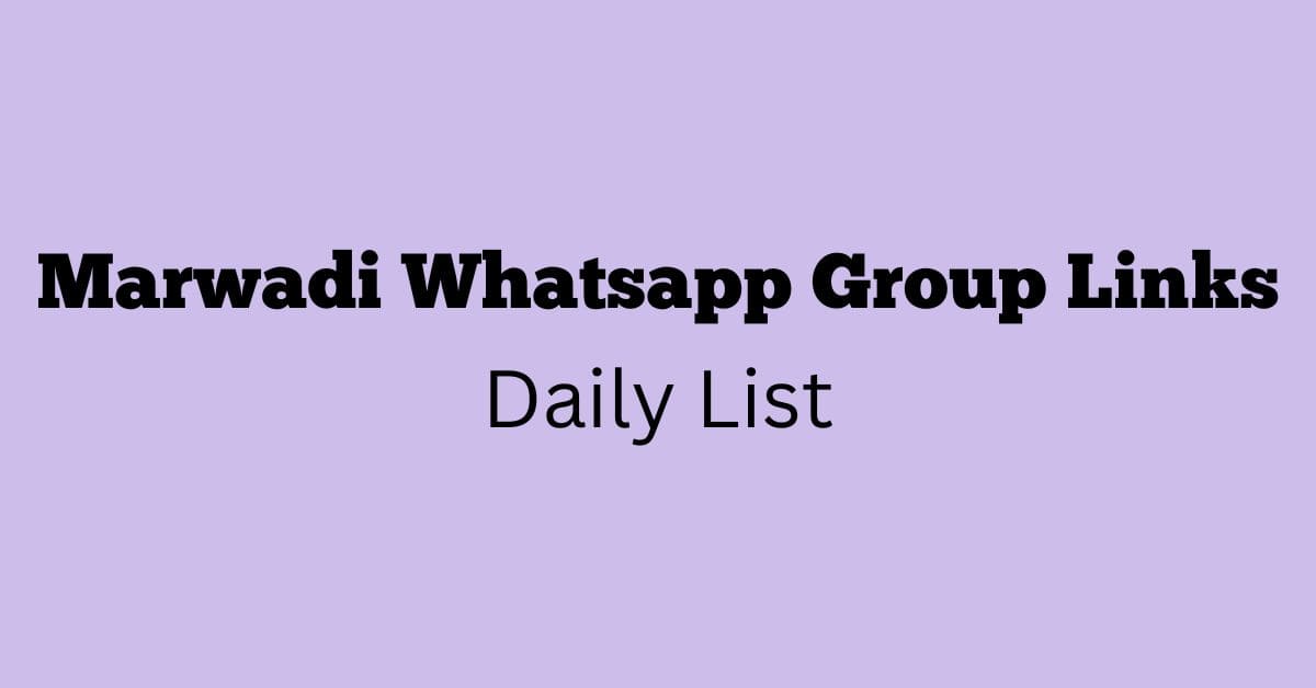 Marwadi Whatsapp Group Links Daily List