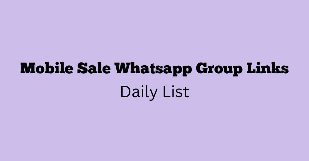 Mobile Sale Whatsapp Group Links Daily List