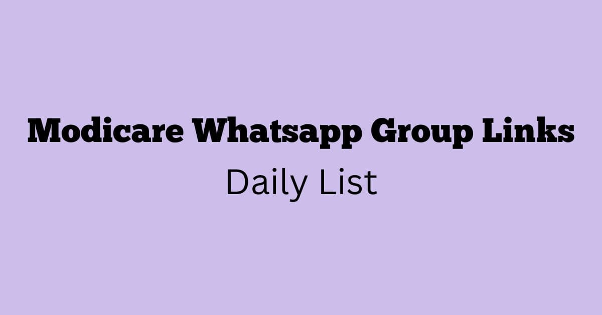 Modicare Whatsapp Group Links Daily List