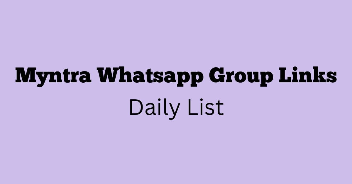 Myntra Whatsapp Group Links Daily List