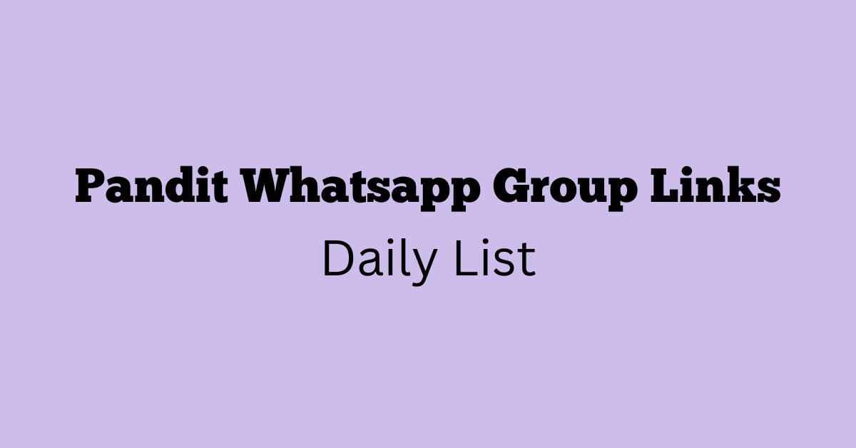 Pandit Whatsapp Group Links Daily List