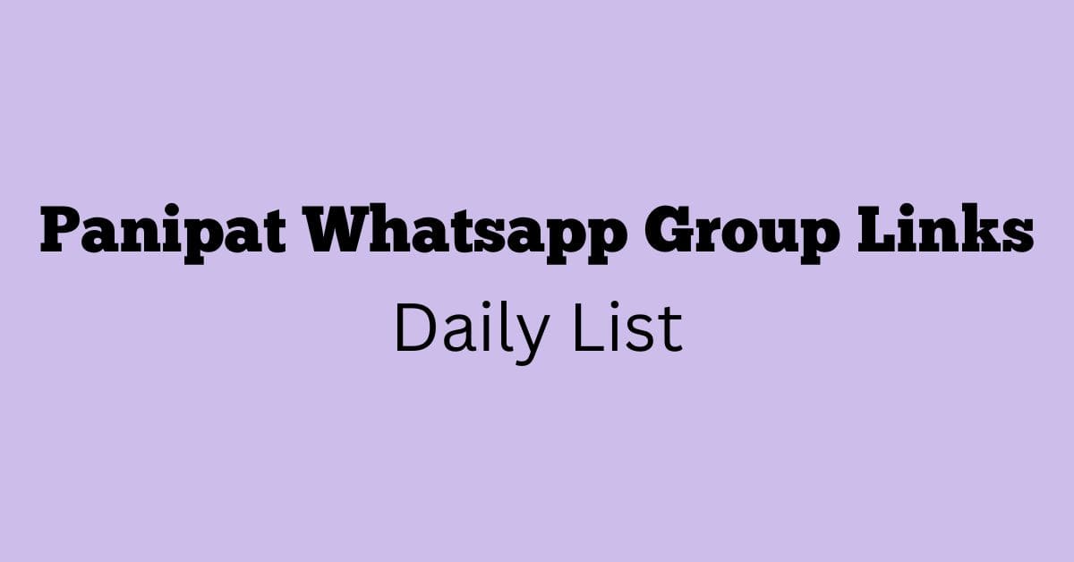 Panipat Whatsapp Group Links Daily List