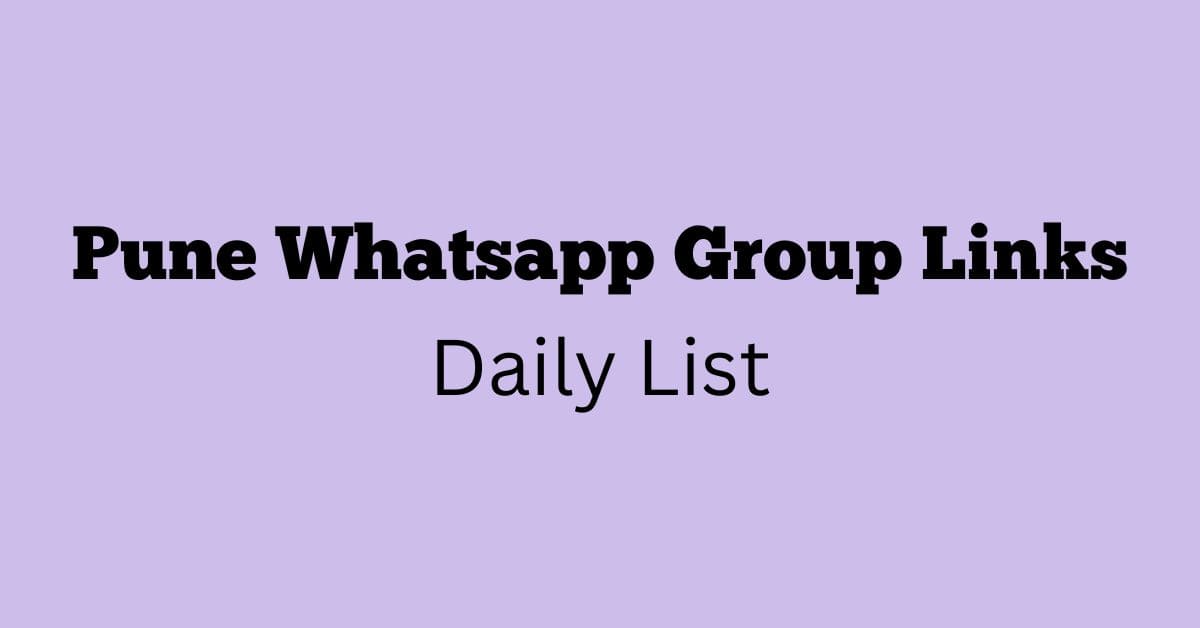 Pune Whatsapp Group Links Daily List