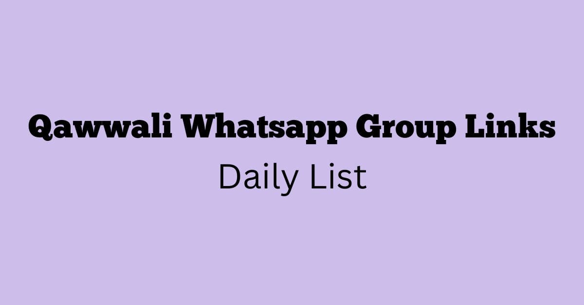 Qawwali Whatsapp Group Links Daily List