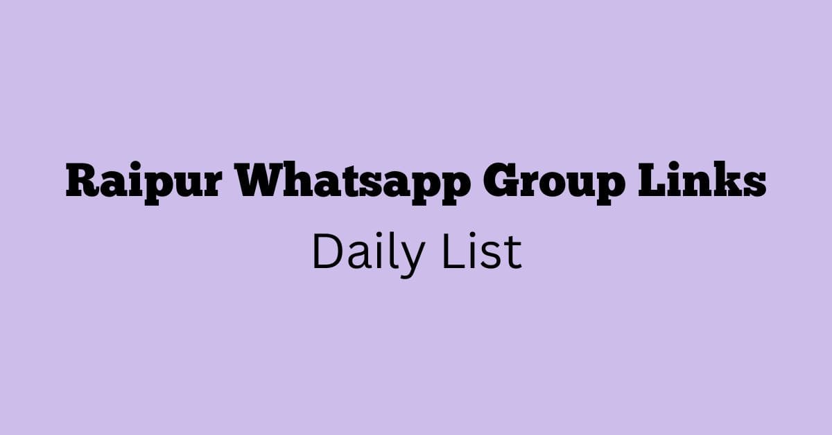 Raipur Whatsapp Group Links Daily List